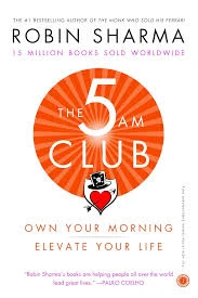 The 5 AM Club: Own Your Morning, Elevate Your Life